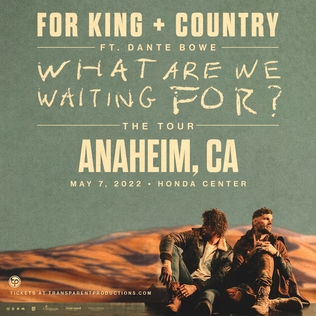 <span class="mw-page-title-main">What Are We Waiting For Tour</span> 2022–23 concert tour by For King & Country