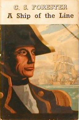 <i>A Ship of the Line</i> Second "Hornblower" novel by C.S. Forester