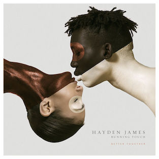 Better Together (Hayden James song) 2018 single by Hayden James featuring Running Touch