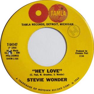 <span class="mw-page-title-main">Hey Love (Stevie Wonder song)</span> 1966 single by Stevie Wonder