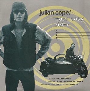 East Easy Rider 1991 single by Julian Cope