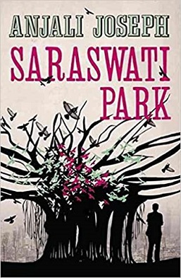 <i>Saraswati Park</i> Novel by Anjali Joseph