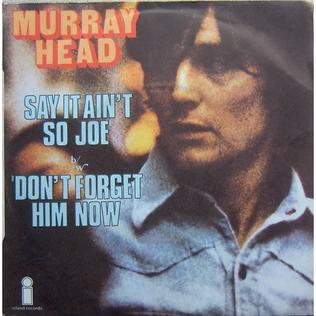 <span class="mw-page-title-main">Say It Ain't So, Joe (song)</span> 1975 single by Murray Head