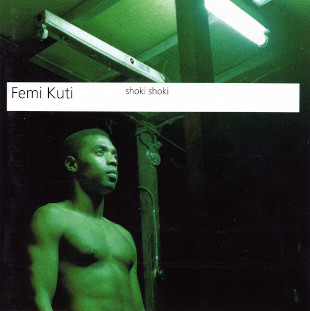 <i>Shoki Shoki</i> 1998 studio album by Femi Kuti