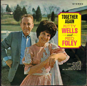 <i>Together Again</i> (Kitty Wells and Red Foley album) 1967 studio album by Kitty Wells, Red Foley