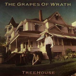 <i>Treehouse</i> (The Grapes of Wrath album) 1987 studio album by The Grapes of Wrath