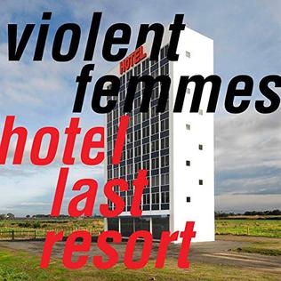 File:Violent Femmes Hotel Last Resort.jpg