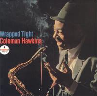 <i>Wrapped Tight</i> 1965 studio album by Coleman Hawkins