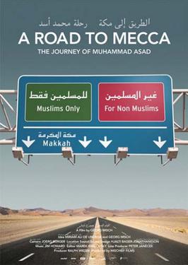 <i>A Road to Mecca - The Journey of Muhammad Asad</i> 2008 Austrian film