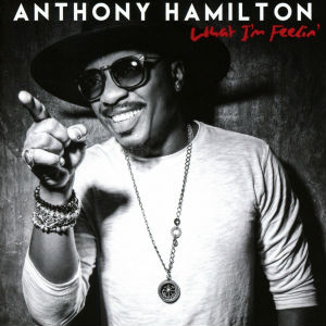 File:Anthony Hamilton What I'm Feelin'.jpg