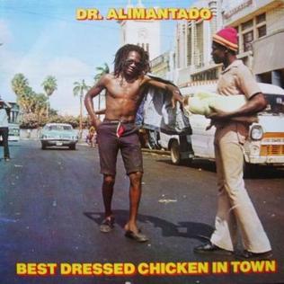 <i>Best Dressed Chicken in Town</i> 1978 compilation album by Dr. Alimantado