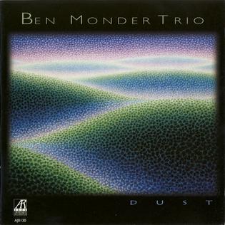 <i>Dust</i> (Ben Monder album) 1997 studio album by Ben Monder Trio