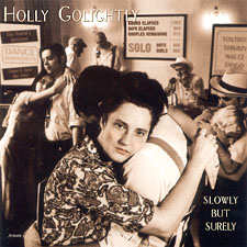 <i>Slowly but Surely</i> 2004 studio album by Holly Golightly