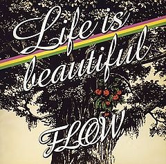 Life Is Beautiful (Flow song)