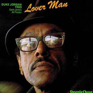<i>Lover Man</i> (Duke Jordan album) 1979 studio album by Duke Jordan Trio