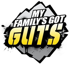 <i>My Familys Got Guts</i> television series