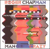 <i>Mango Crazy</i> 1983 studio album by Roger Chapman and The Shortlist