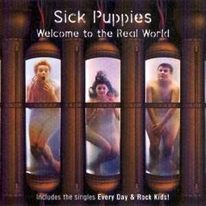 <i>Welcome to the Real World</i> (Sick Puppies album) 2001 studio album by Sick Puppies