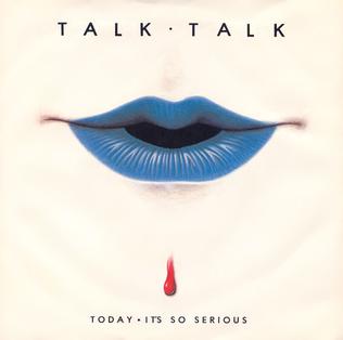 <span class="mw-page-title-main">Today (Talk Talk song)</span> 1982 Single by Talk Talk