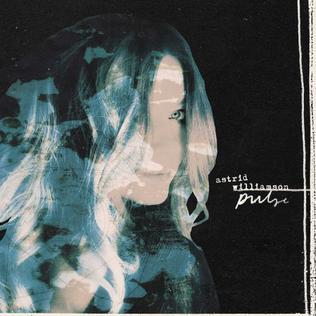 <i>Pulse</i> (Astrid Williamson album) 2011 studio album by Astrid Williamson