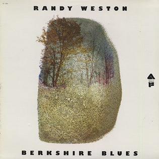 <i>Berkshire Blues</i> 1977 studio album by Randy Weston