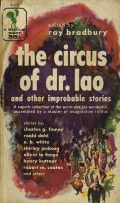 <i>The Circus of Dr. Lao and Other Improbable Stories</i> 1956 anthology of fantasy stories