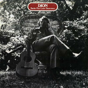 <i>Suite for Late Summer</i> 1972 studio album by Dion