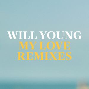 <span class="mw-page-title-main">My Love (Will Young song)</span> 2019 single by Will Young
