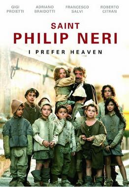 <i>Saint Philip Neri: I Prefer Heaven</i> TV series or program