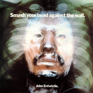 <i>Smash Your Head Against the Wall</i> 1971 studio album by John Entwistle