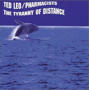 <i>The Tyranny of Distance</i> (album) 2001 studio album by Ted Leo and the Pharmacists