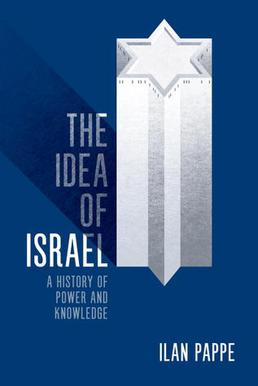 <i>The Idea of Israel</i> 2014 non-fiction book by Ilan Pappé