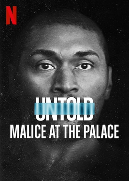 <i>Untold: Malice at the Palace</i> 2021 American film