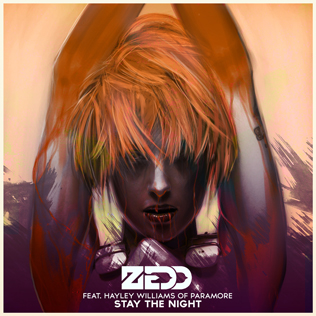 Stay the Night (Zedd song) Song by Zedd featuring Hayley Williams of Paramore