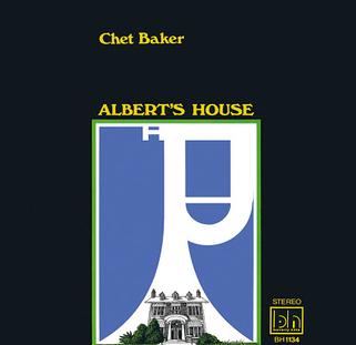 CHET BAKER / ALBERT´S HOUSE 69年USオリジナル盤-