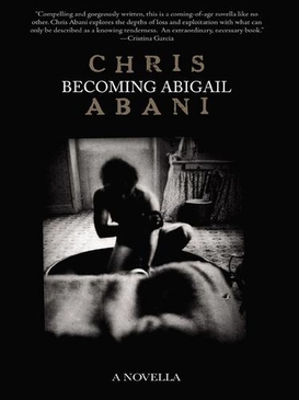 <i>Becoming Abigail</i> 2006 novel by Chris Abani