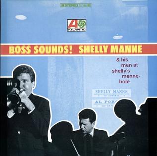 <i>Boss Sounds!</i> 1966 live album by Shelly Manne