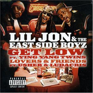 Get Low (Lil Jon & the East Side Boyz song) 2003 Single by Lil Jon & the East Side Boyz featuring Ying Yang Twins