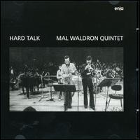 <i>Hard Talk</i> (album) live album by Mal Waldron