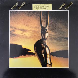 <i>Maybe Its Live</i> 1982 live album by Robert Palmer