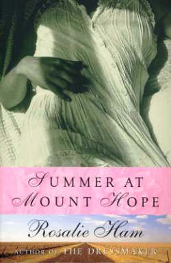 <i>Summer at Mount Hope</i> Book by Rosalie Ham