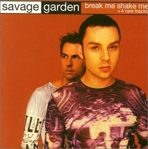 File:Savage Garden - Break Me Shake Me.jpg