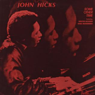 <i>Some Other Time</i> (album) 1981 studio album by John Hicks