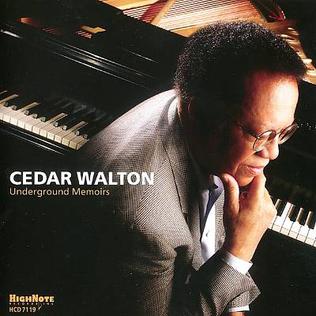 <i>Underground Memoirs</i> album by Cedar Walton