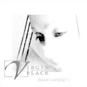 <i>Elegant... and Dying</i> 2003 studio album by Virgin Black