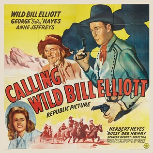 <i>Calling Wild Bill Elliott</i> 1943 film by Spencer Gordon Bennet