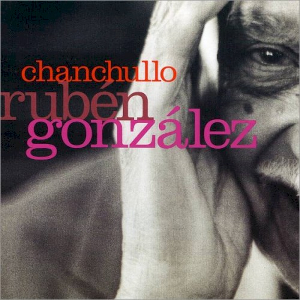 <i>Chanchullo</i> (album) 2000 studio album by Rubén González