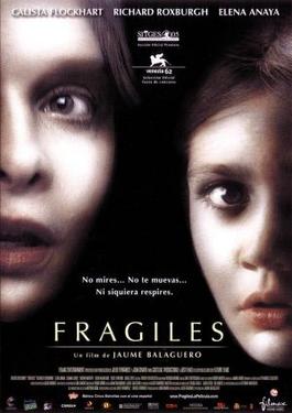 <i>Fragile</i> (film) 2005 Spanish film