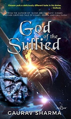 <i>God of the Sullied</i> 2018 novel by Gaurav Sharma