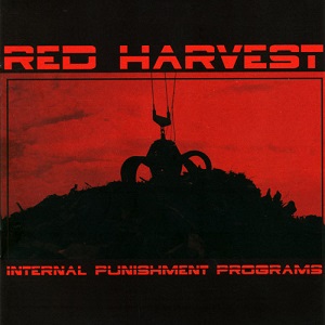 <i>Internal Punishment Programs</i> 2004 studio album by Red Harvest